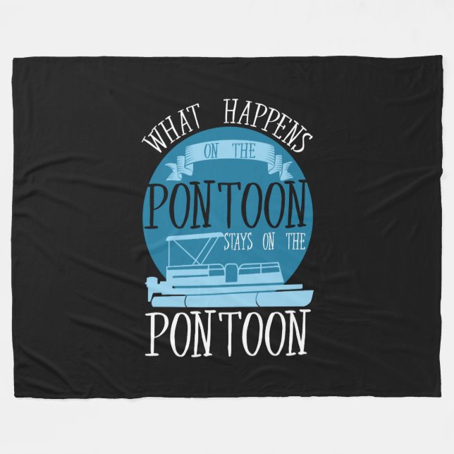 BOATING - What Happens On The Pontoon Fleece Blanket (Front (Horizontal))