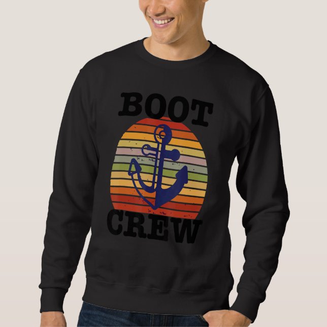Boating With The Boot Crew Groups Boat Sweatshirt (Front)