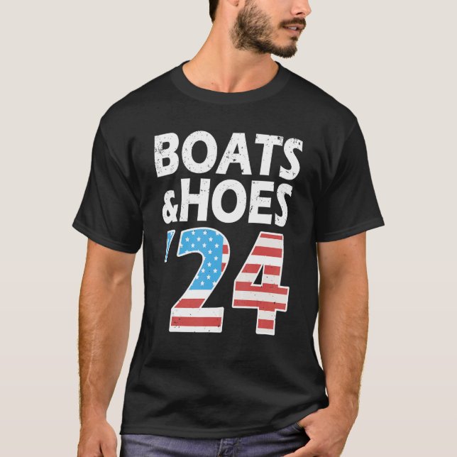 Boats And Hoes 2024 T-Shirt (Front)