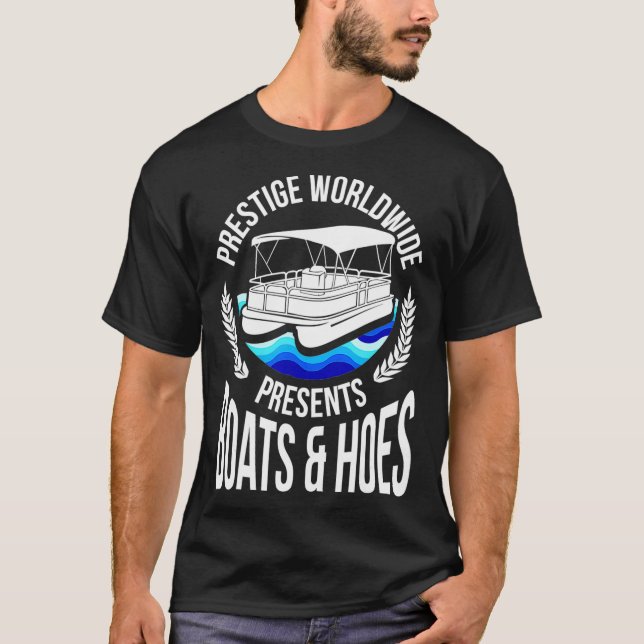Boats And Hoes Funny Adult Humor Pontoon Party T-Shirt (Front)