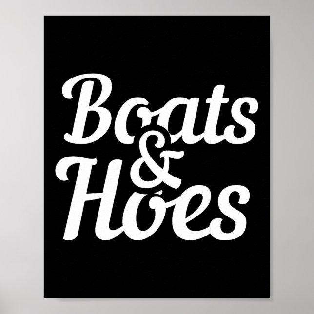 Boats And Hoes Funny Boating Party Gift  Poster (Front)