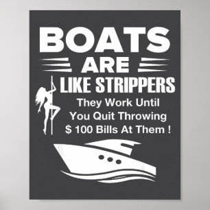 Boats Are Like Funny Sarcastic Cool Saying Quote Poster