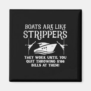 Boats Are Like Work Until Funny Captain Yacht Owne Magnet