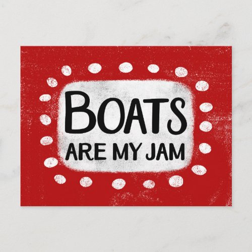 Boats Are My Jam Postcard