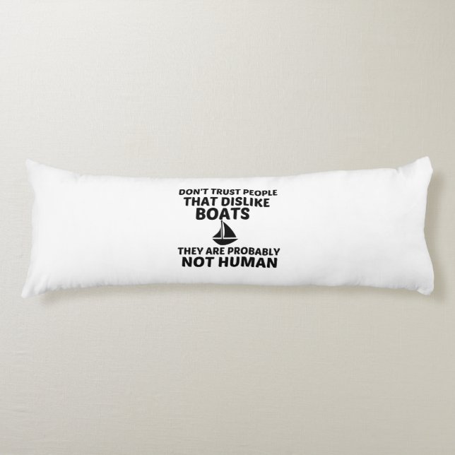 BOATS DISLIKE NOT HUMAN BODY PILLOW (Front)