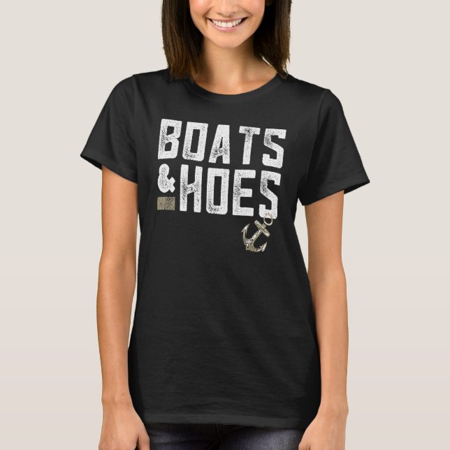 Boats & Hoes Boating  Sailor T-Shirt (Front)