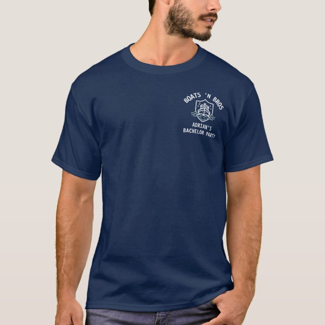 Boats N Bros Bachelor Party Favor Nautical Groom T-Shirt (Front)