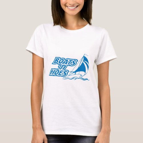 BOATS N HOES T_Shirt