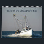 Boats of the Chesapeake Bay Calendar<br><div class="desc">This calendar features boats of the Chesapeake Bay. Showcased throughout the year are deadrise boats, buyboats, and Chesapeake Bay skipjacks. Many of the boats featured in this calendar are used for commercial fishing; oystering, crabbing, clamming, gillnetting, and other fisheries. Also included are sportfishing boats, restored historic boats, and other vessels....</div>