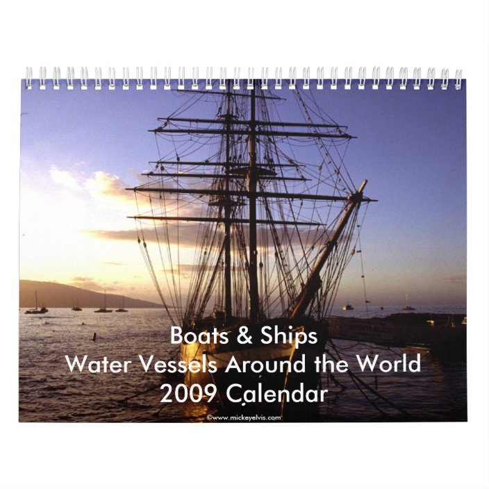 Boats & Ships 2009 Calendar | Zazzle.com