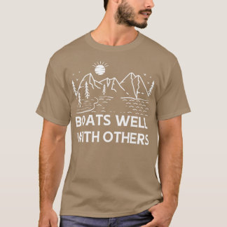 Boats Well With Others Swinger Boating  T-Shirt