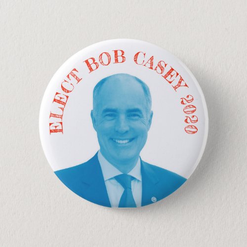 Bob Casey for President Button