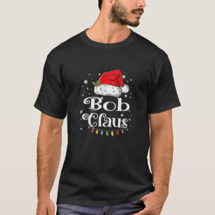 Bob Claus Christmas Pajama Family Matching Xmas T-Shirt