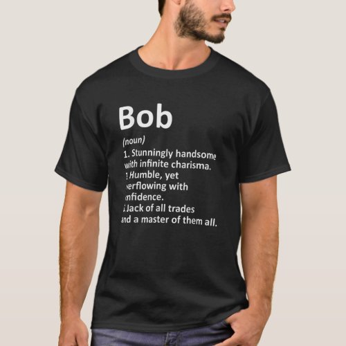 BOB Definition Personalized Name Funny Birthday Gi T_Shirt