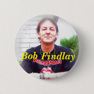 Bob Findlay Badge #1 Button