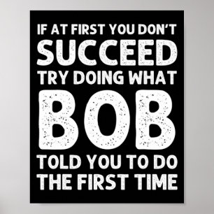 Bob Gift Name D Birthday Funny Christma  Poster