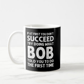 BOB Gift Name Personalized Birthday Funny Christma Coffee Mug