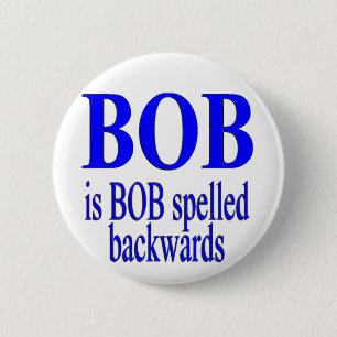 Bob is Bob backwards Button