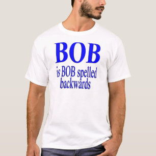 Bob is Bob backwards T-Shirt
