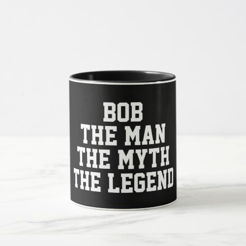 Bob Man Myth Legend black Mug