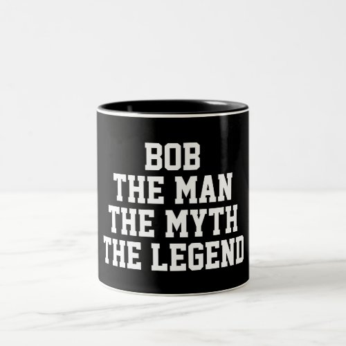 Bob Man Myth Legend black Two_Tone Coffee Mug