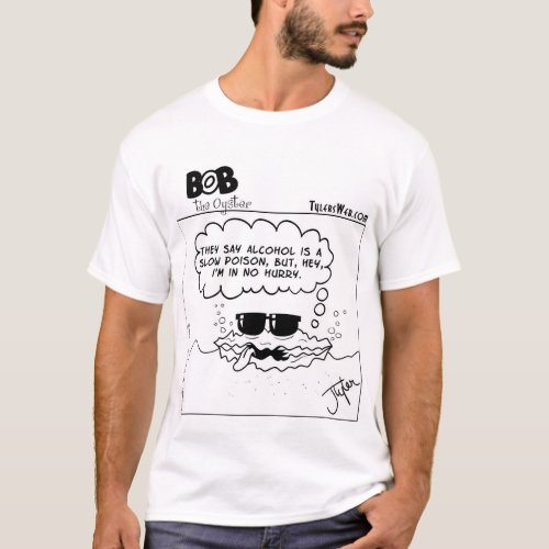 Bob The Oyster Slow Poison T_Shirt