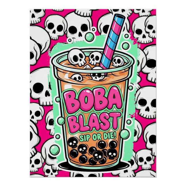 Boba Blast – Sip or Die! Glossy Poster (Front)