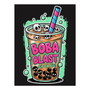 Boba Blast – Sip or Die! Glossy Poster