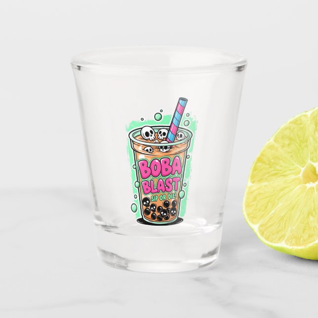 Boba Blast – Sip or Die! Shot glass (Front)