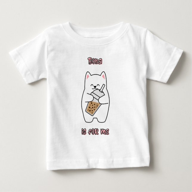 Boba Is For Me Baby T-Shirt (Front)