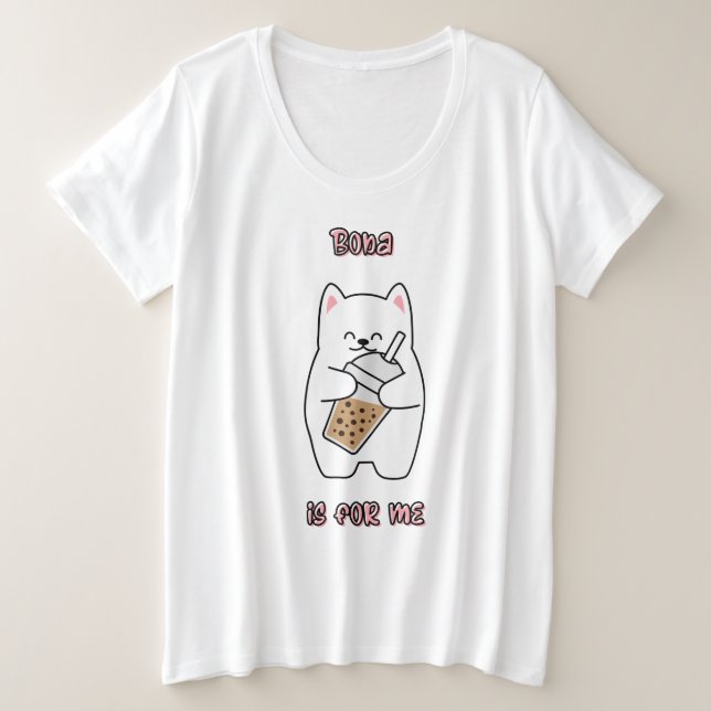 Boba Is For Me Plus Size T-Shirt (Design Front)