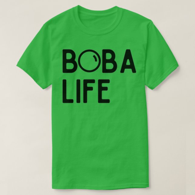 Boba Life Design T-Shirt (Design Front)