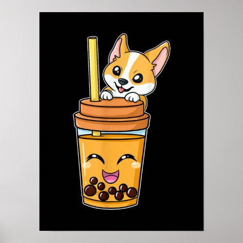 Boba Tapioca Pearls Bubble Milk Tea Drink Corgi Poster