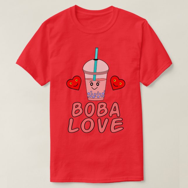 Boba Tea I Love Boba Bubble Tea T-Shirt (Design Front)