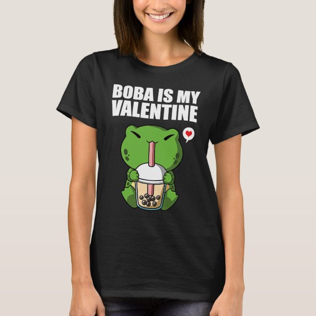 Boba Tea is My Valentine Frog Anti Valentines Day  T-Shirt (Front)