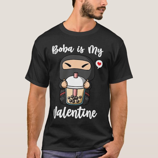 Boba Tea is My Valentine Ninja Anti Valentines Day T-Shirt (Front)