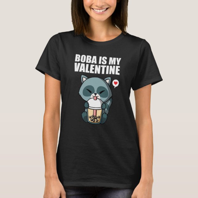 Boba Tea is My Valentine Raccoon Anti Valentines D T-Shirt (Front)