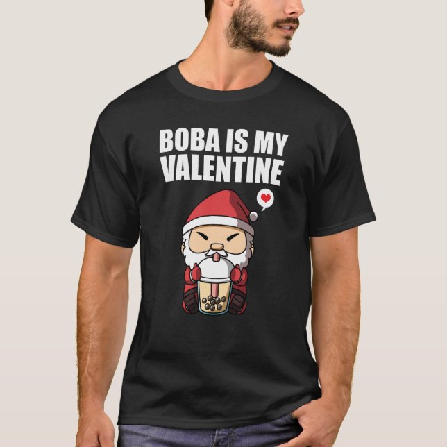 Boba Tea is My Valentine Santa Clause Anti Valenti T-Shirt (Front)