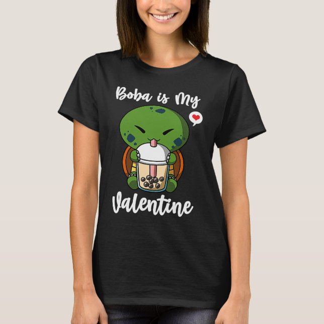 Boba Tea is My Valentine Turtle Anti Valentines Da T-Shirt (Front)