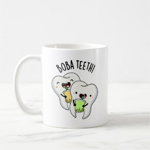 Boba Teeth Funny Boba Tea Pun Coffee Mug