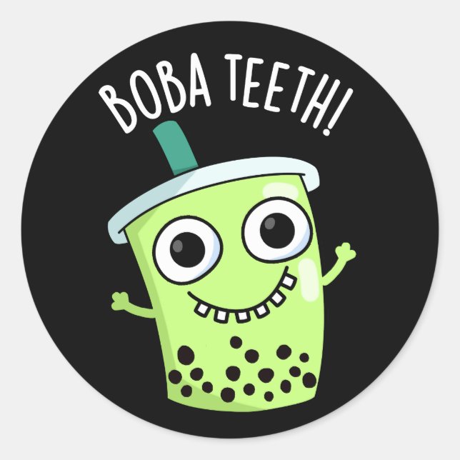 Boba Teeth Funny Boba Tea Pun Dark BG Classic Round Sticker (Front)
