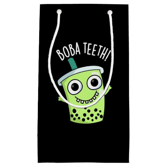 Boba Teeth Funny Boba Tea Pun Dark BG Small Gift Bag (Front)
