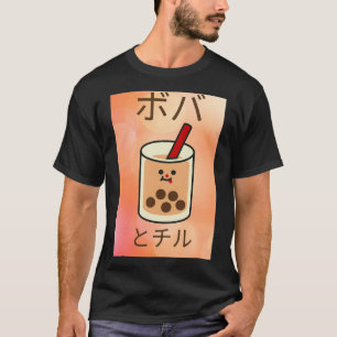 Boba to chiru Boba and chill T-Shirt
