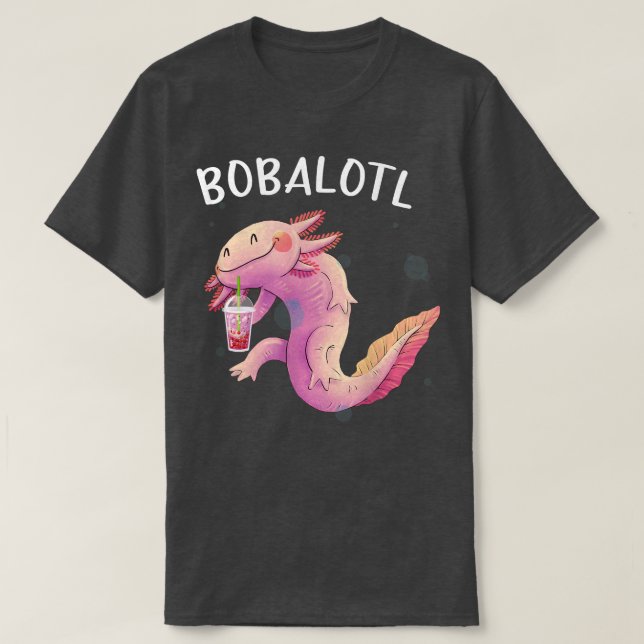 Bobalotl Aolotl Cute aolotl Lotl Funny Boba Tea L T-Shirt (Design Front)