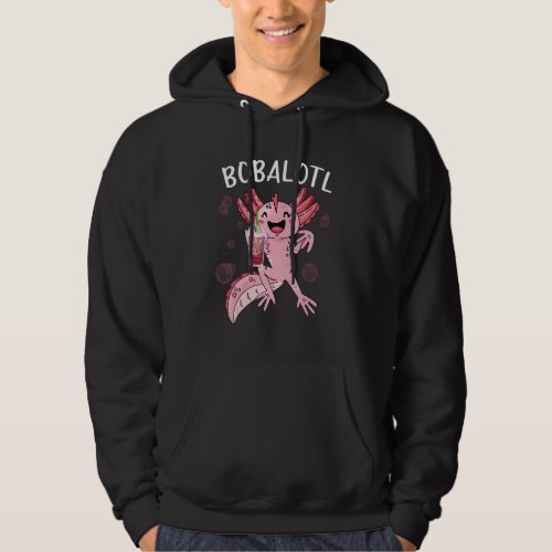 Bobalotl  Axolotl  Cute Axolotl Drinking Boba Tea Hoodie