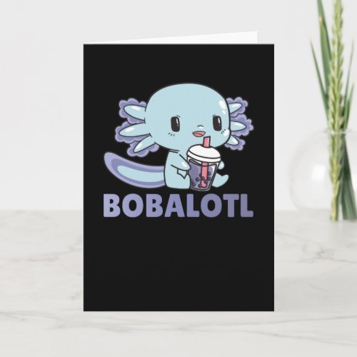 Bobalotl Axolotl Lovers Sweet Animals Bubble Tea Card
