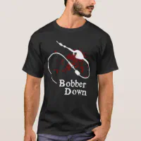 Watch Your Own Bobber Shirt, Funny Fishing Shirt, Unique T-shirt