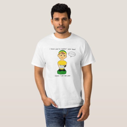 Bobbin your head T_Shirt