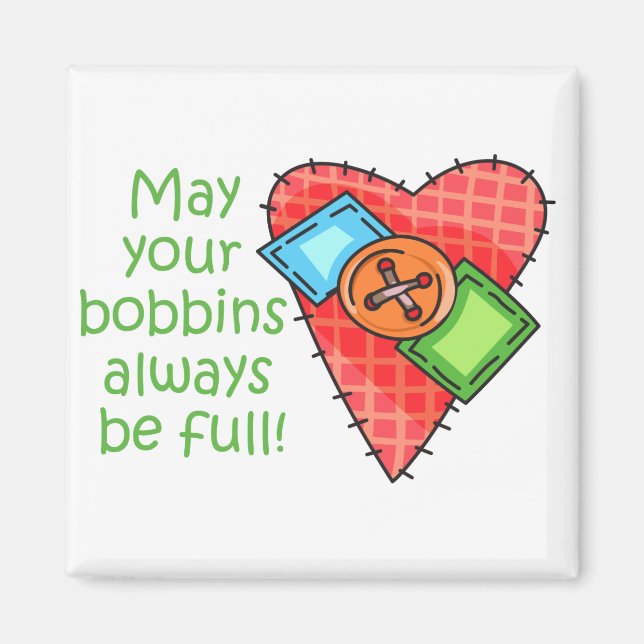 Bobbins Always Full Magnet (Front)