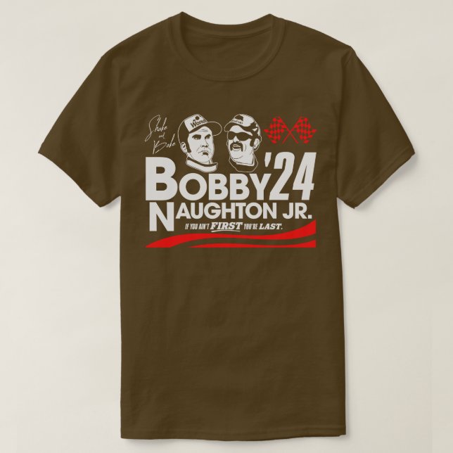 Bobby and Naughton Jr for 2024 T-Shirt (Design Front)